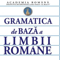 academia-romana-institutul-de-lingvistica-gramatica-de-baza-a-limbii-romane-7334
