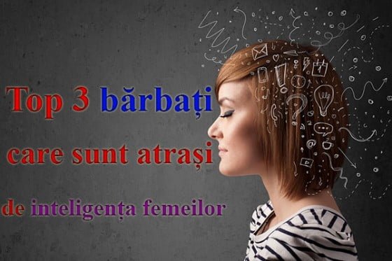 top-3-barbati-care-sunt-atrasi-de-inteligenta-femeilor